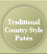 Traditional Country Style Pates